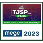 TJ SP 190 - Juiz de Direito - 2ª Fase (MEGE 2023) Tribunal de Justiça de São Paulo